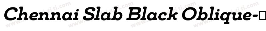 Chennai Slab Black Oblique字体转换